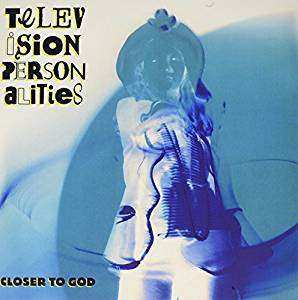 Television Personalities: Closer To God