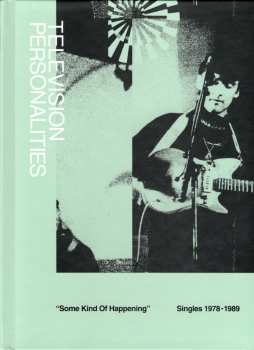 2CD Television Personalities: Some Kind Of Happening (Singles 1978-1989) 430051
