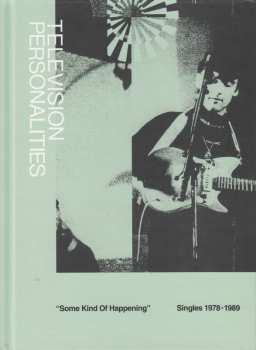 2CD Television Personalities: Some Kind Of Happening (Singles 1978-1989) 430051
