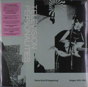 Television Personalities: Some Kind Of Happening Singles 1978-1989