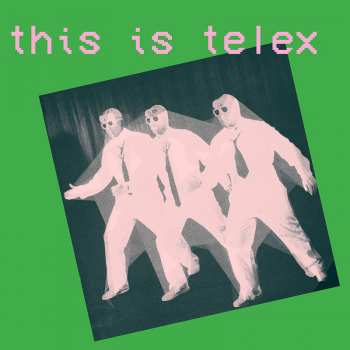 Telex: This Is Telex