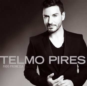 Album Telmo Pires: Fado Promessa