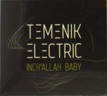 Album Temenik Electric: Inch'Allah Baby