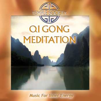 Album Temple Society: Qi Gong Meditation