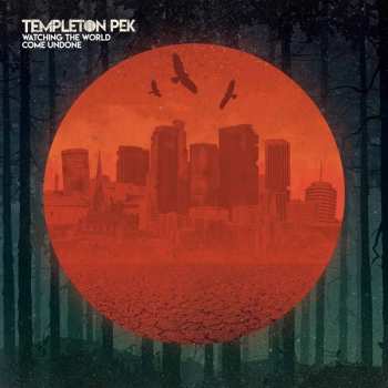 Album Templeton Pek: Watching The World Come Undone