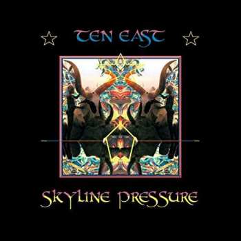 Album Ten East: Skyline Pressure