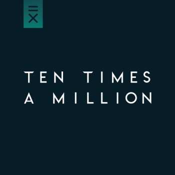 Album Ten Times A Million: Ten Times A Million