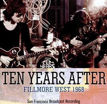 Album Ten Years After: Fillmore West 1968