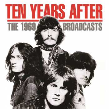 CD Ten Years After: The 1969 Broadcasts 427953