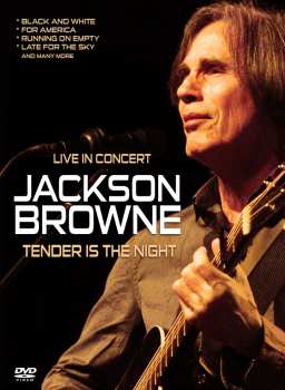 Jackson Browne: Tender Is The Night