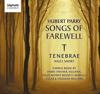 Hubert Parry Songs of Farewell