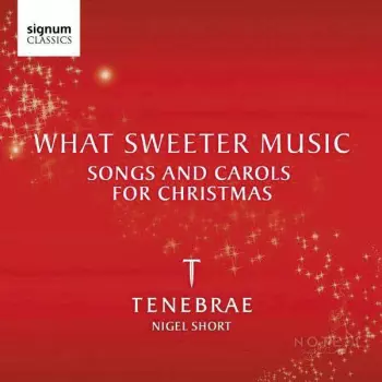 Tenebrae: Tenebrae - What Sweeter Music
