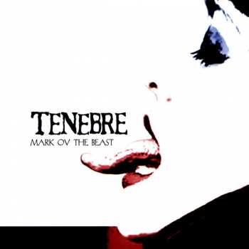 Album Tenebre: Mark Ov The Beast