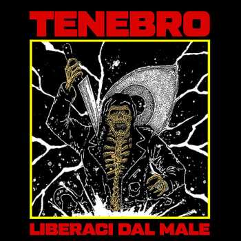 Album Tenebro: Liberaci Dal Male