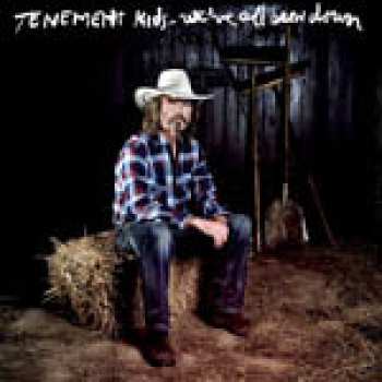 Album Tenement Kids: We've All Been Down
