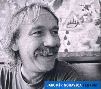 Album Jaromír Nohavica: Tenkrát