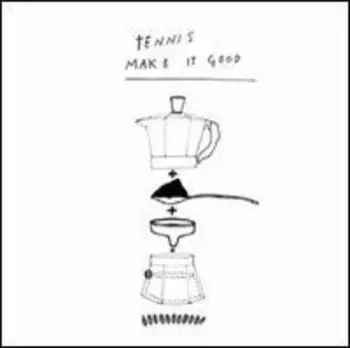 Dj Tennis: Make It Good