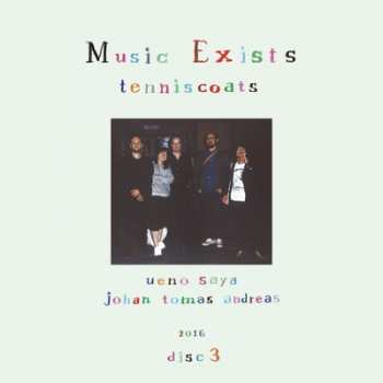 Album Tenniscoats: Music Exists Disc 3