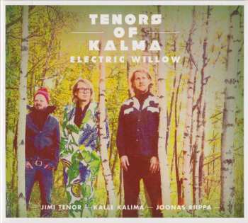 Album Tenors Of Kalma: Electric Willow
