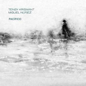 Album Tensy Krismant: Pacífico