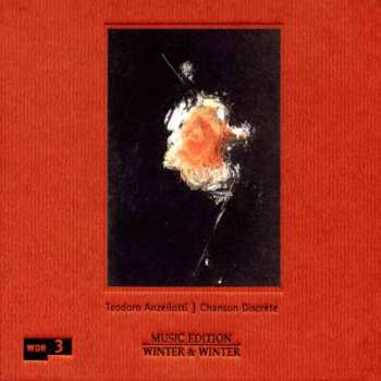 Album Teodoro Anzellotti: Chanson Discrète