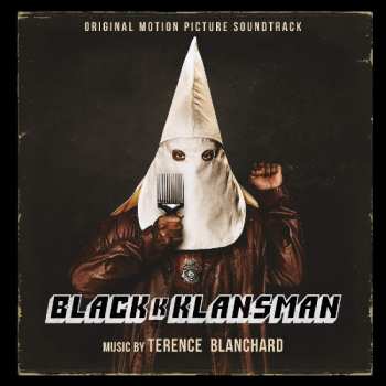 CD Terence Blanchard: BlacKkKlansman (Original Motion Picture Soundtrack) 373396