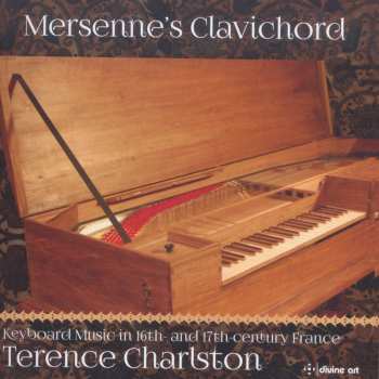Album Terence Charlston: Mersenne’s Clavichord