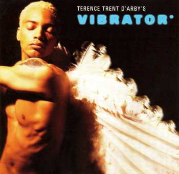 Album Terence Trent D'Arby: Terence Trent D'Arby's Vibrator*