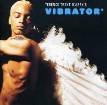 CD Terence Trent D'Arby: Terence Trent D'Arby's Vibrator* 515990