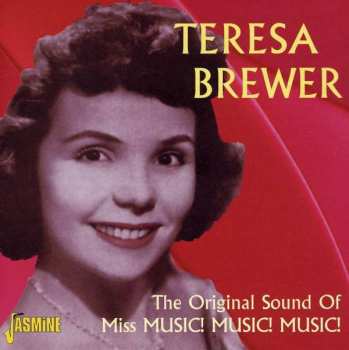 Album Teresa Brewer: The Original Sound Of Miss Music! Music! Music!