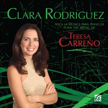 Plays the Music of Teresa Carreño
