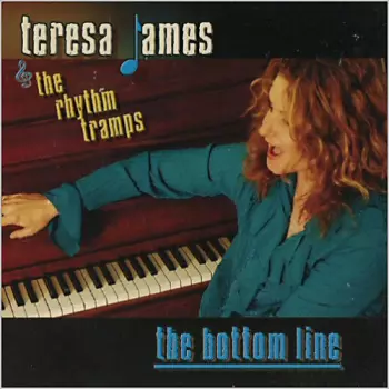Teresa James & The Rhythm Tramps: The Bottom Line