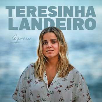 Album Teresinha Landeiro: Agora