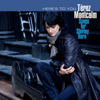 Album Térez Montcalm: Songs for Shirley Horn