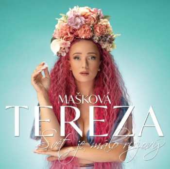 Album Tereza Mašková: Svět Je Málo Růžový