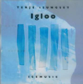 Album Terje Isungset: Igloo
