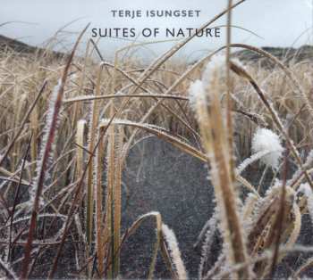 Album Terje Isungset: Suites Of Nature