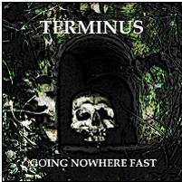 Album Terminus: Going Nowhere Fast