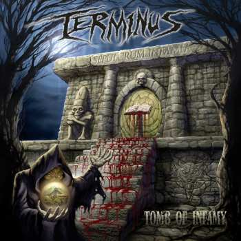 Album Terminus: Tomb Of Infamy