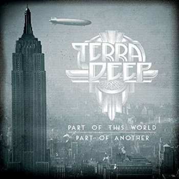 Album Terra Deep: Part Of This World, Part Of Another