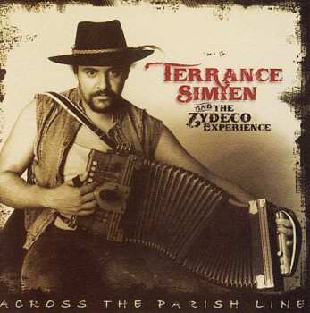 Album Terrance Simien And The Zydeco Experience: Across The Parish Line