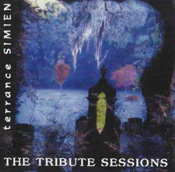 Album Terrance Simien: The Tribute Sessions