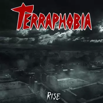 Terraphobia: Rise