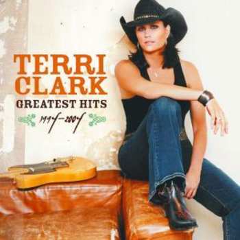 CD Terri Clark: Greatest Hits (1994-2004)