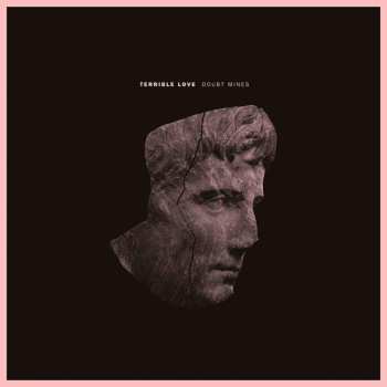 Album Terrible Love: Doubt Mines Ep
