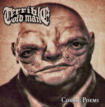 Album Terrible Old Man: Cosmic Poems