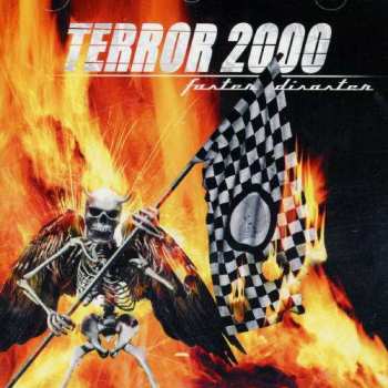 Album Terror 2000: Faster Disaster