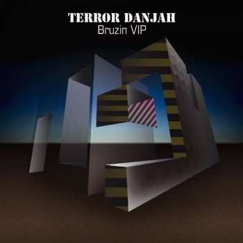 Album Terror Danjah: Bruzin VIP / Hysteria