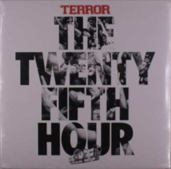 LP Terror: The Twenty Fifth Hour LTD | CLR 460223