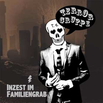 Album Terrorgruppe: Inzest Im Familiengrab
